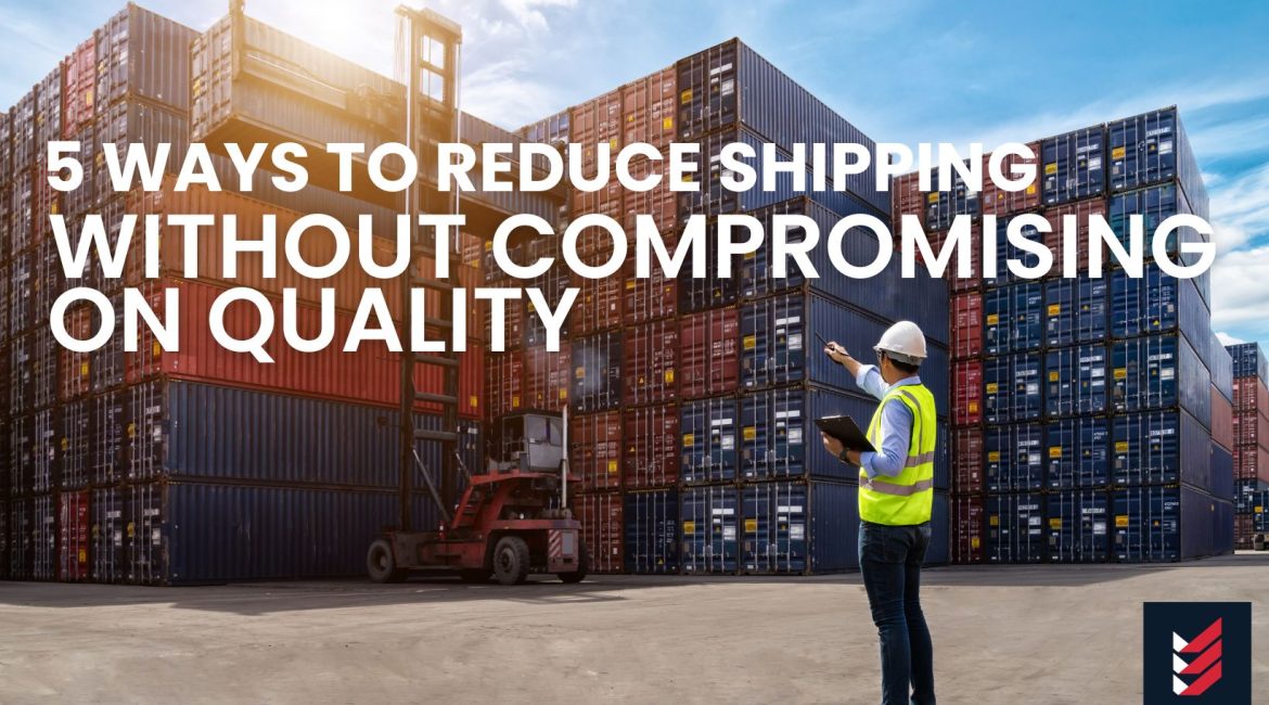 Reduce Shipping Costs